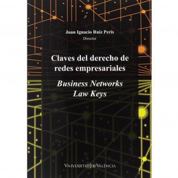 Claves del derecho de redes empresariales: Business Networks Law Keys