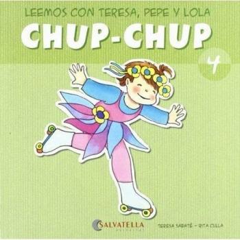 Chup-chup 4: Leemos con Teresa, Pepe y Lola