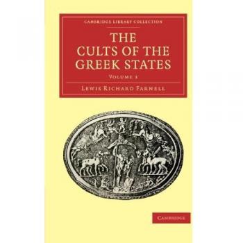 Colección en Papel de 5 Volúmenes sobre los Cultos de los Estados Griegos: Volumen 3 (Colección Biblioteca Cambridge - Clásicos)