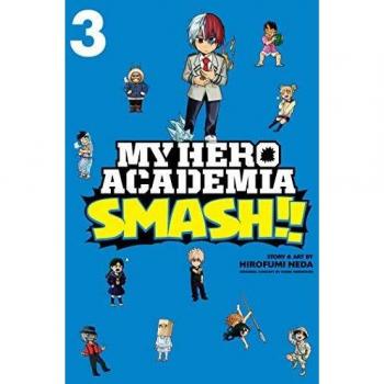My Hero Academia: Smash! Vol 3: Volume 3