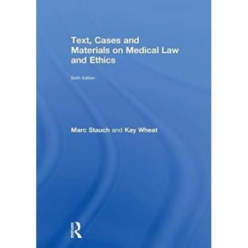 Text cases and materials on medical law and ethics