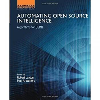 Automating Open Source Intelligence: Algorithms for OSINT