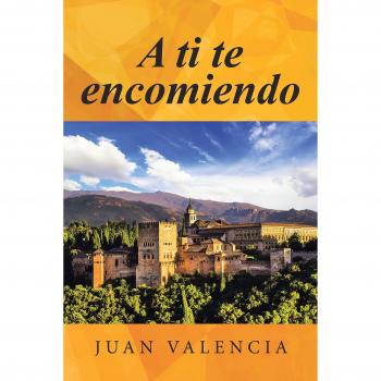 A ti te encomiendo