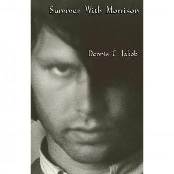 Verano con Morrison: La Vida y Tiempos de James Douglas Morrison