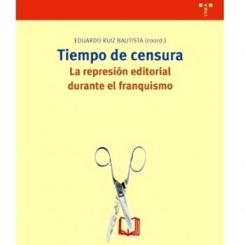 Tiempo de censura. La represión editorial durante el franquismo: 188