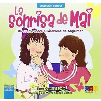 La sonrisa de Mai / Editorial GEU / Recomendado a partir de 6 años / Fomenta la lectura / Indicado para educar en valores / Incluye actividades