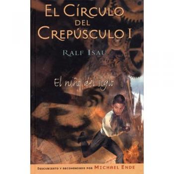 Niño Del Siglo, El - Circulo Del Crepusculo I