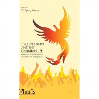 Palgrave Guide to the Holy Spirit and Christian Living