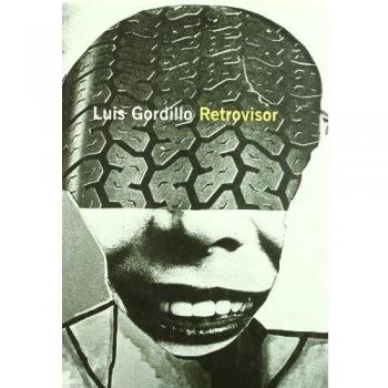 Luis Gordillo Retrovisor 2004