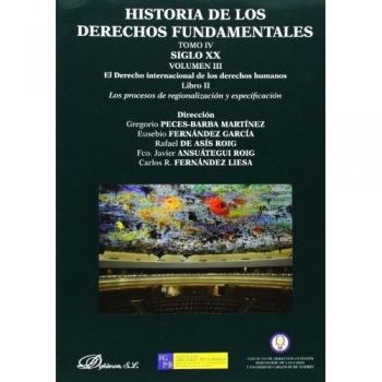 Historia de los Derechos Fundamentales.Tomo IV.Vol.III.Libro II.Siglo XX. Los pr: 4