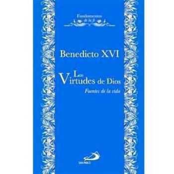 Las Virtudes de Dios: Fuentes de vida: 6