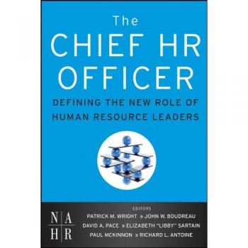 The Chief HR Officer: Defining the New Role of Human Resource Leaders