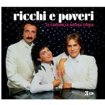 Ricchi e Poveri - Le Canzoni La Nostra Storia