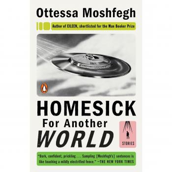 Homesick for Another World: Stories by Ottessa Moshfegh - English Literature Collection