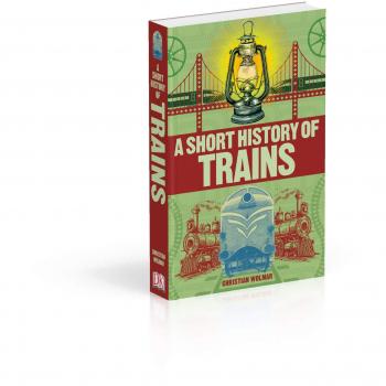 A Short History of Trains