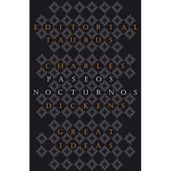 Paseos nocturnos - Charles Dickens