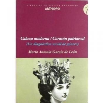 Cabeza Moderna/ Corazón Patriarcal