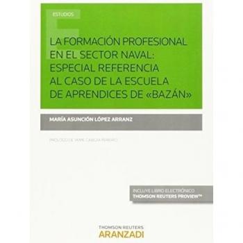 Formación profesional en el sector naval:especial referencia al caso de la escue