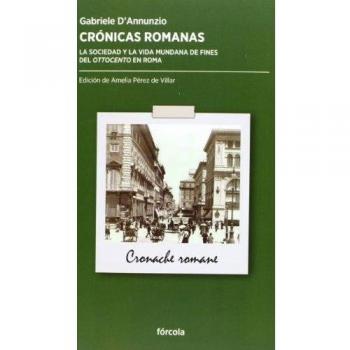 Crónicas romanas: La sociedad y la vida mundana de fines del Ottocento en Roma: 5