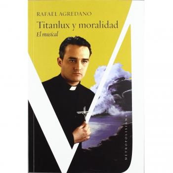 Titanlux y moralidad - el musical