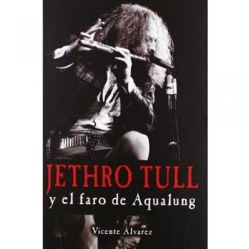 Jethro Tull Y El Faro De Aqualung