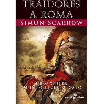 Traidores a Roma (Libro XVIII de Quinto Licinio Cato) - Tapa Blanda