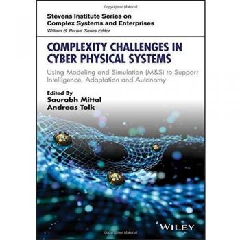 Complexity Challenges in Cyber Physical Systems: Using Modeling and Simulation