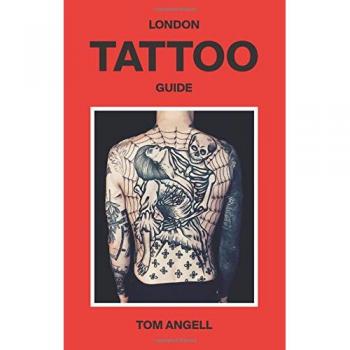 Guía de Tatuajes de Londres - Tom Angell (Versión Original)