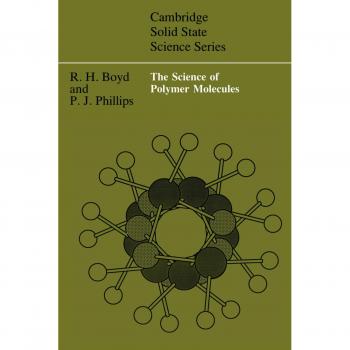 La Ciencia de las Moléculas de Polímero - Edición en Rústica (Serie de Ciencia del Estado Sólido de Cambridge)