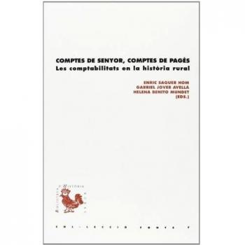 Comptes de senyor, comptes de pagès: Les comptabilitats en la història rural