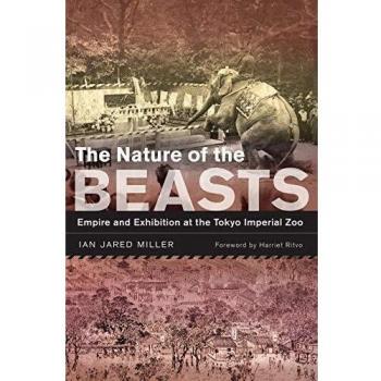 The Nature of the Beasts: Empire and Exhibition at the Tokyo Imperial Zoo: 27