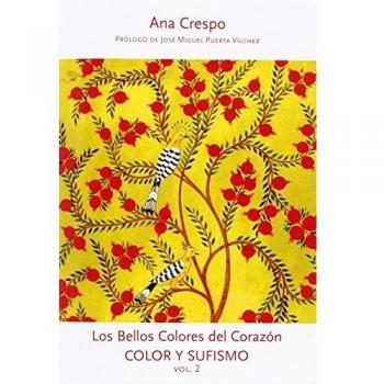 Los Bellos Colores Del Corazón. Color Y Sufismo 2 - Crespo Ana