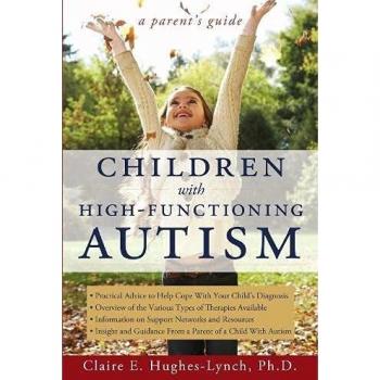 Children with High-Functioning Autism: A Parent's Guide