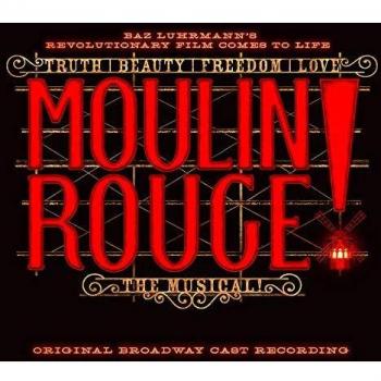 Moulin Rouge! The Musical (Original Broadway Cast Soundtrack CD)