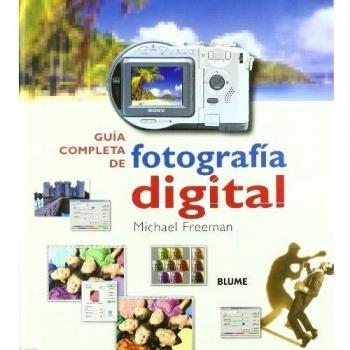 Guia completa de fotografia digital - Michael Freeman