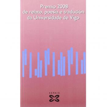 Premio 2008 de relato, poesía e tradución da Universidade de Vigo