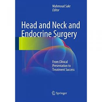 Head and Neck and Endocrine Surgery: From Clinical Presentation to Treatment Success