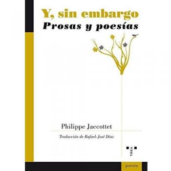 Y, sin embargo: Prosas y poesías: 35