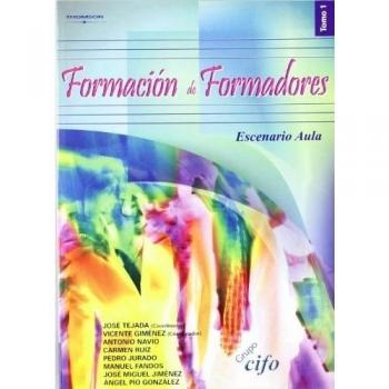 Formación de formadores. Tomo 1. escenario aula