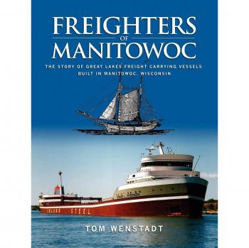 Barcos de Carga de Manitowoc: Historia de las Embarcaciones de Carga en los Grandes Lagos - Edición en Rústica