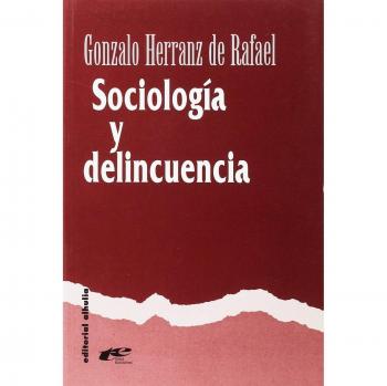SOCIOLOGIA Y DELINCUENCIA