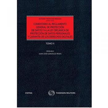Comentario al Reglamento General de Protección de Datos y a la Ley Orgánica de Protección de Datos Personales y Garantía de los Derechos Digitales