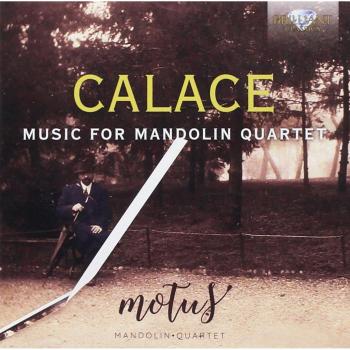 CALACE: Music for Mandolin Quartet