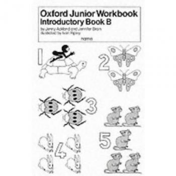 Oxford Junior Workbooks: Introductory Book B: Introductory Bk.B - 9780198380467