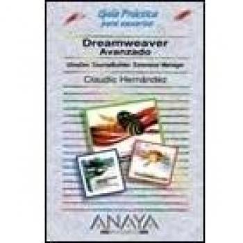 Dreamweaver Avanzado - Guia Practica Para Usuarios - + Cd Rom