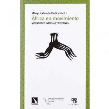 Ãfrica en movimiento: Migraciones internas y externas: 423 - Mbuyi (coord.) Kabunda Badi