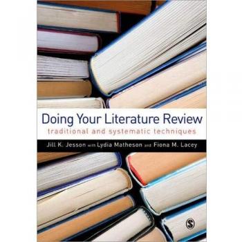 Doing Your Literature Review: Traditional And Systematic Techniques