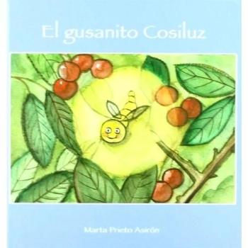 El gusanito Cosiluz - Marta Prieto Asirón