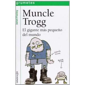 Muncle Trogg: El gigante más pequeño del mundo: 100