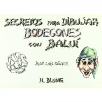 Secretos para dibujar bodegones con Baluí: 55